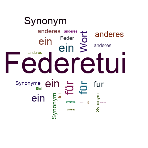 Ein anderes Wort für Federetui - Synonym Federetui