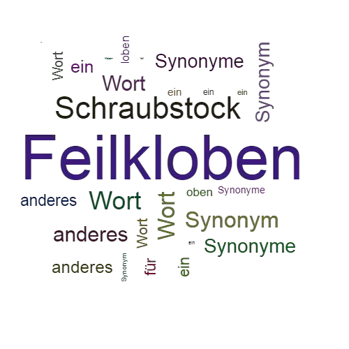 Ein anderes Wort für Feilkloben - Synonym Feilkloben