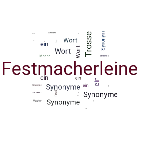 Ein anderes Wort für Festmacherleine - Synonym Festmacherleine