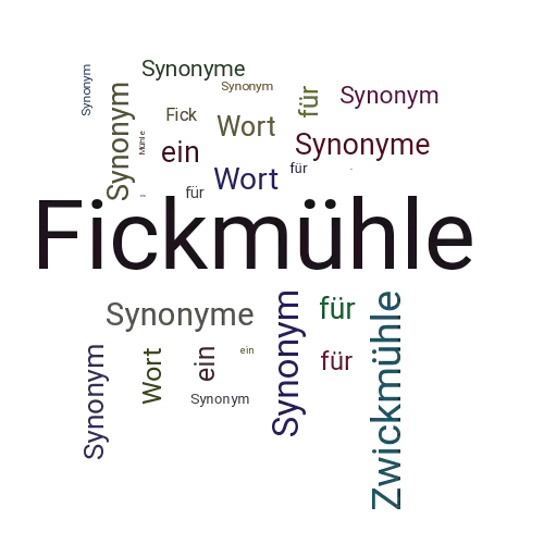 Ein anderes Wort für Fickmühle - Synonym Fickmühle