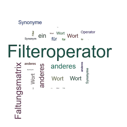Ein anderes Wort für Filteroperator - Synonym Filteroperator