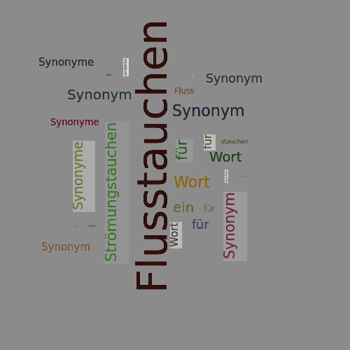 Ein anderes Wort für Flusstauchen - Synonym Flusstauchen
