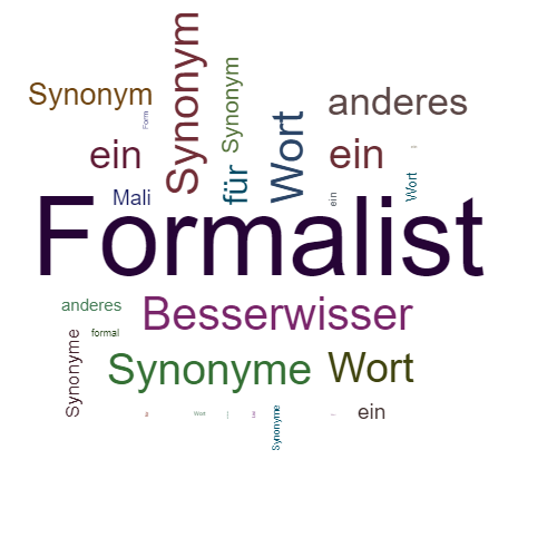 Ein anderes Wort für Formalist - Synonym Formalist