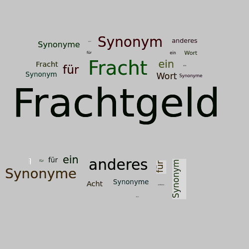 Ein anderes Wort für Frachtgeld - Synonym Frachtgeld