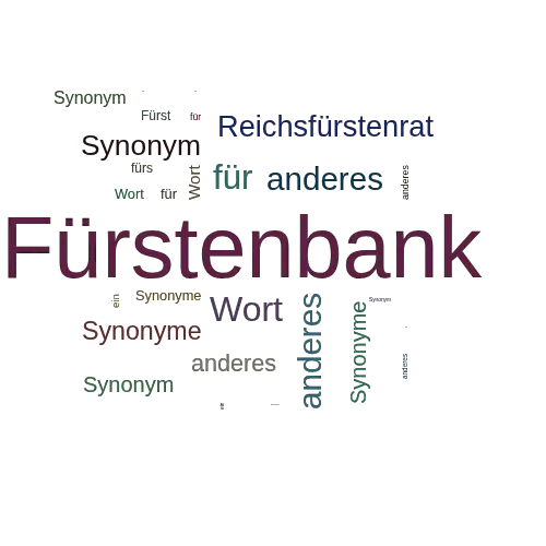 Ein anderes Wort für Fürstenbank - Synonym Fürstenbank