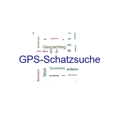 Ein anderes Wort für GPS-Schatzsuche - Synonym GPS-Schatzsuche