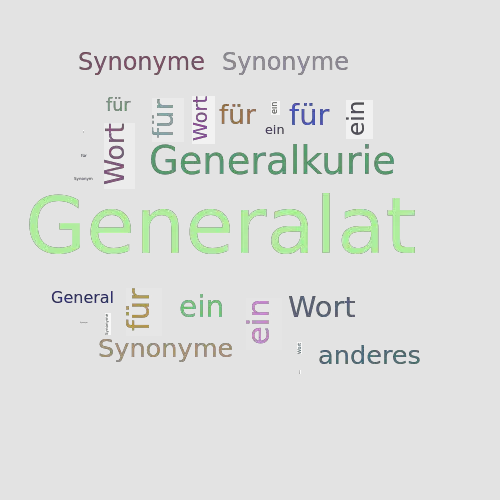 Ein anderes Wort für Generalat - Synonym Generalat
