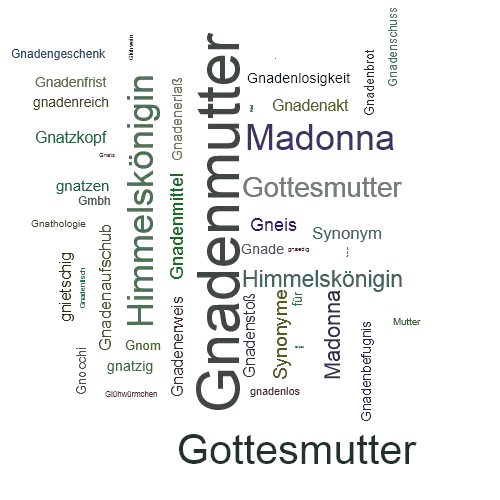 Ein anderes Wort für Gnadenmutter - Synonym Gnadenmutter