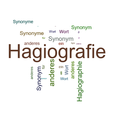 Ein anderes Wort für Hagiografie - Synonym Hagiografie