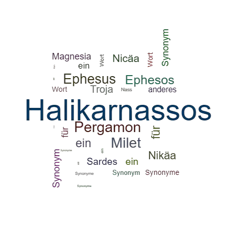 Ein anderes Wort für Halikarnassos - Synonym Halikarnassos