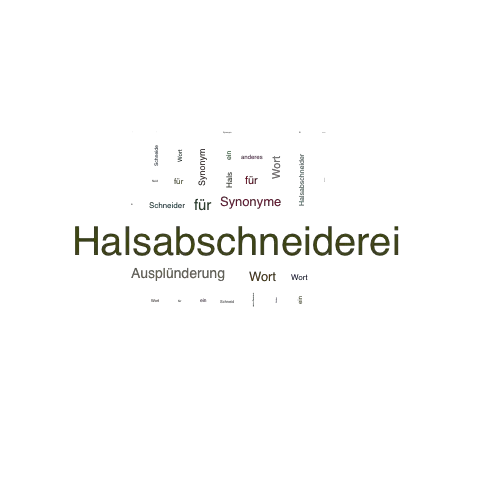 Ein anderes Wort für Halsabschneiderei - Synonym Halsabschneiderei