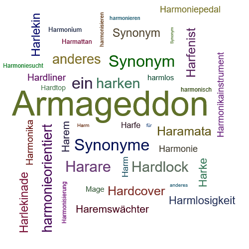 Ein anderes Wort für Harmagedon - Synonym Harmagedon