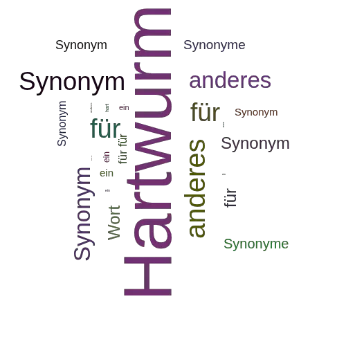 Ein anderes Wort für Hartwurm - Synonym Hartwurm
