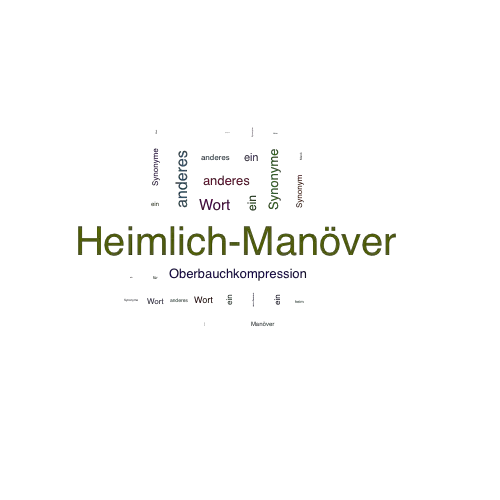 Ein anderes Wort für Heimlich-Manöver - Synonym Heimlich-Manöver