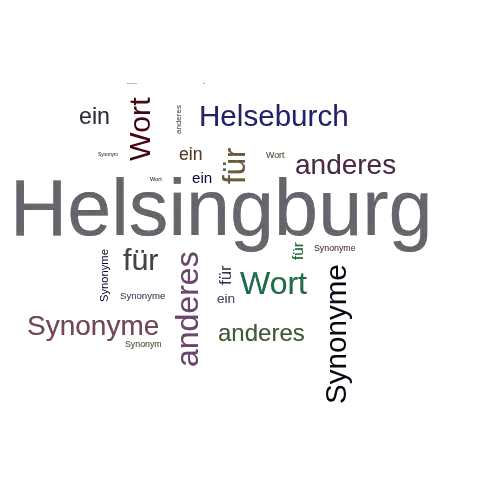 Ein anderes Wort für Helsingburg - Synonym Helsingburg