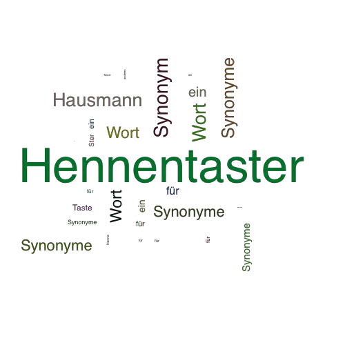 Ein anderes Wort für Hennentaster - Synonym Hennentaster