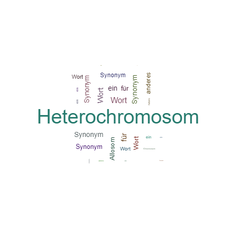 Ein anderes Wort für Heterochromosom - Synonym Heterochromosom