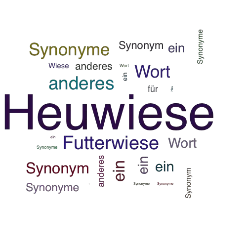 Ein anderes Wort für Heuwiese - Synonym Heuwiese