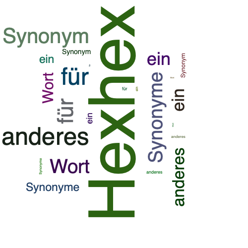 Ein anderes Wort für Hexhex - Synonym Hexhex