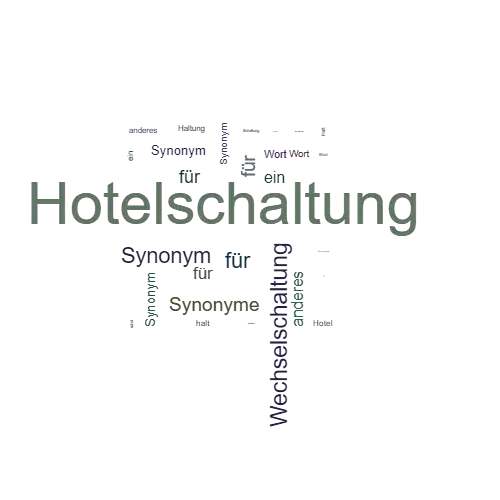Ein anderes Wort für Hotelschaltung - Synonym Hotelschaltung
