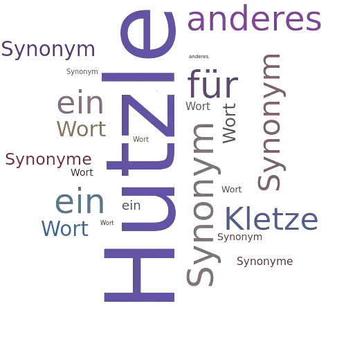 Ein anderes Wort für Hutzle - Synonym Hutzle