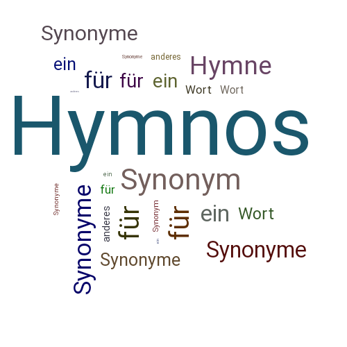 Ein anderes Wort für Hymnos - Synonym Hymnos