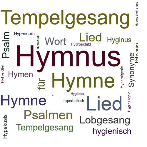 Ein anderes Wort für Hymnus - Synonym Hymnus