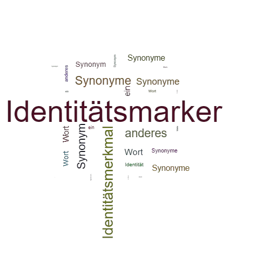 Ein anderes Wort für Identitätsmarker - Synonym Identitätsmarker