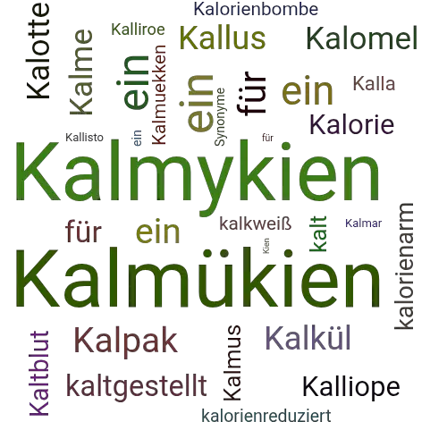 Ein anderes Wort für Kalmückien - Synonym Kalmückien