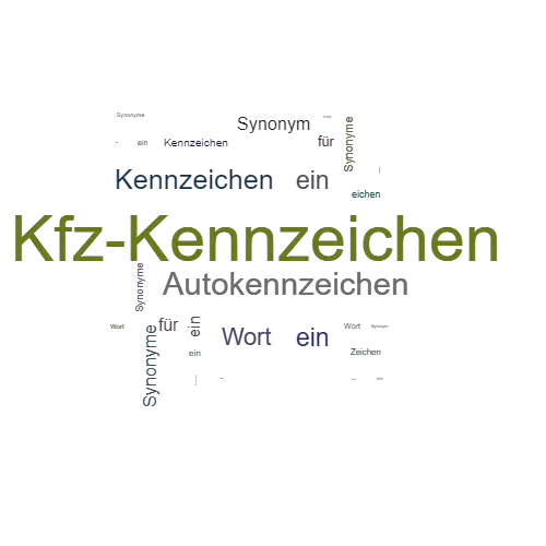 Ein anderes Wort für Kfz-Kennzeichen - Synonym Kfz-Kennzeichen