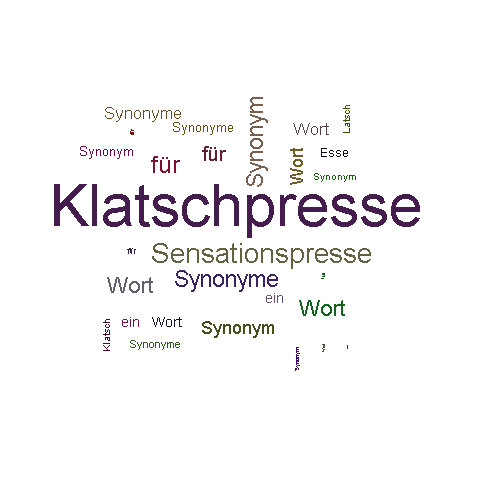 Ein anderes Wort für Klatschpresse - Synonym Klatschpresse