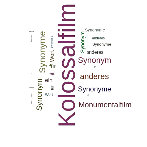 Ein anderes Wort für Kolossalfilm - Synonym Kolossalfilm