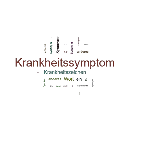 Ein anderes Wort für Krankheitssymptom - Synonym Krankheitssymptom