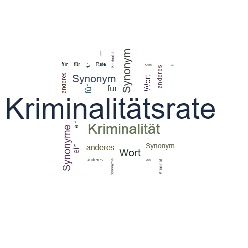 Ein anderes Wort für Kriminalitätsrate - Synonym Kriminalitätsrate