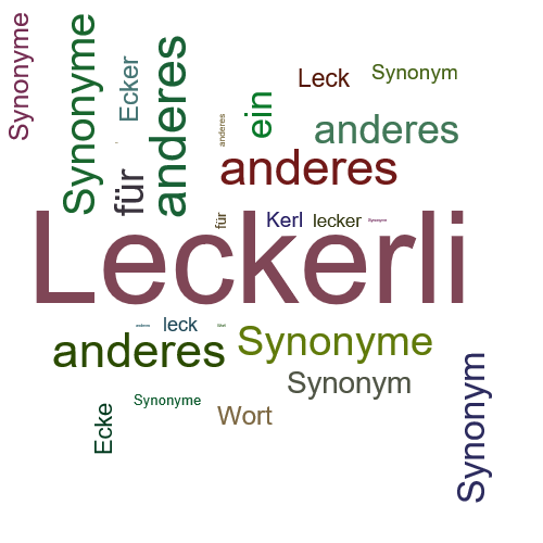 Ein anderes Wort für Leckerli - Synonym Leckerli