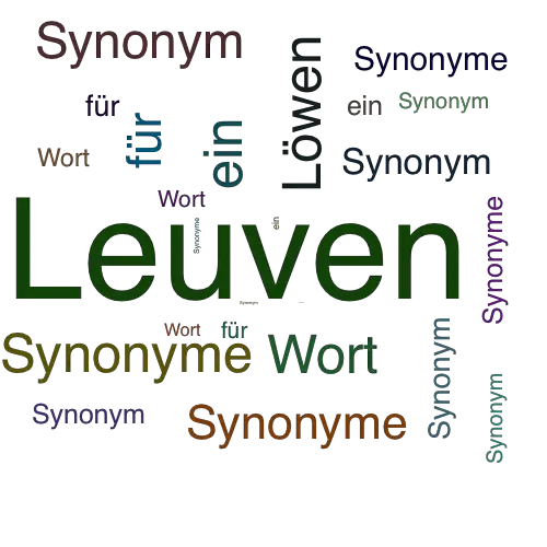 Ein anderes Wort für Leuven - Synonym Leuven