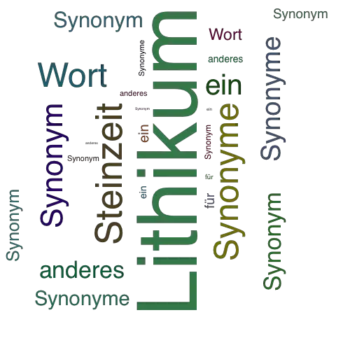 Ein anderes Wort für Lithikum - Synonym Lithikum