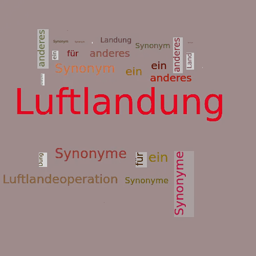 Ein anderes Wort für Luftlandung - Synonym Luftlandung