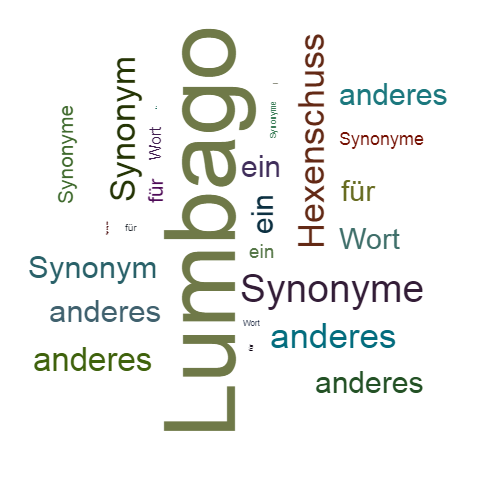 Ein anderes Wort für Lumbago - Synonym Lumbago
