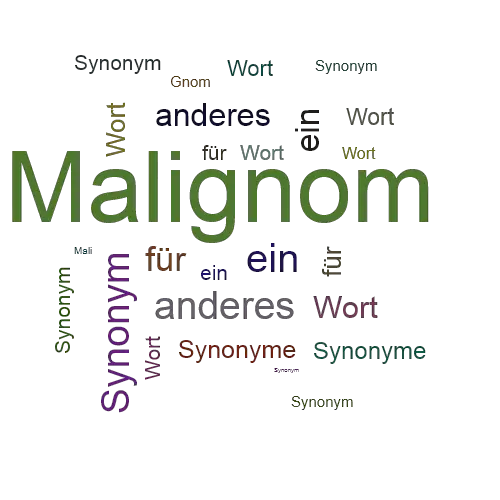 Ein anderes Wort für Malignom - Synonym Malignom