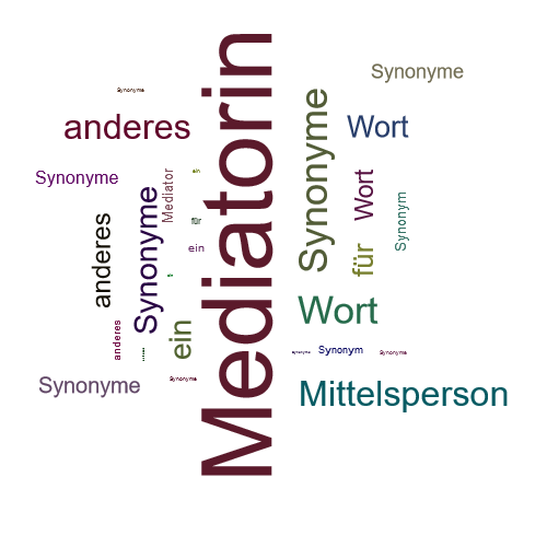 Ein anderes Wort für Mediatorin - Synonym Mediatorin