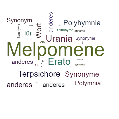 Ein anderes Wort für Melpomene - Synonym Melpomene