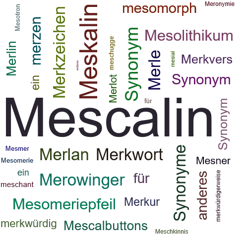 Ein anderes Wort für Mescalin - Synonym Mescalin