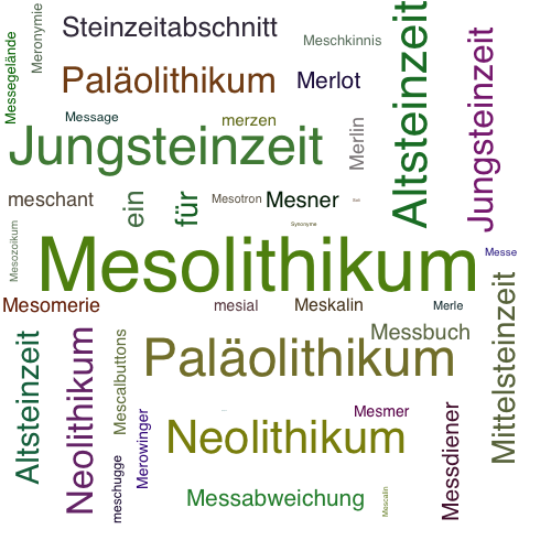 Ein anderes Wort für Mesolithikum - Synonym Mesolithikum