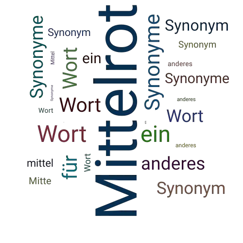 Ein anderes Wort für Mittelrot - Synonym Mittelrot