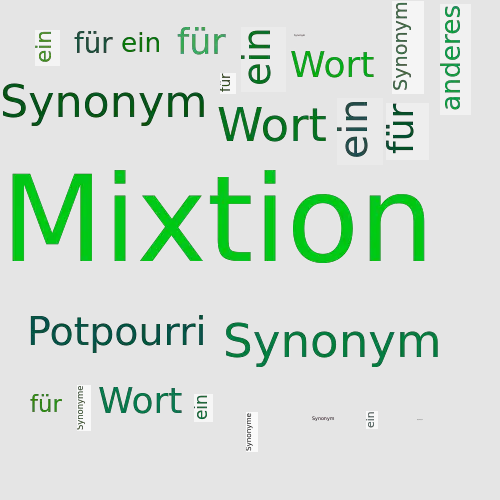 Ein anderes Wort für Mixtion - Synonym Mixtion