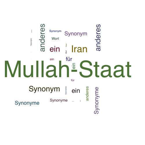 Ein anderes Wort für Mullah-Staat - Synonym Mullah-Staat