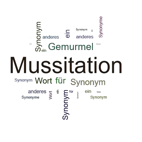 Ein anderes Wort für Mussitation - Synonym Mussitation