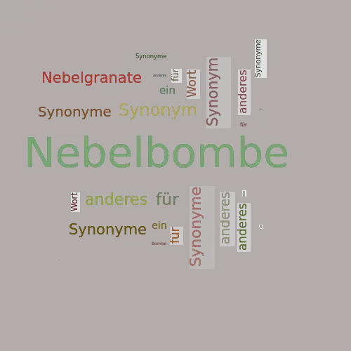 Ein anderes Wort für Nebelbombe - Synonym Nebelbombe