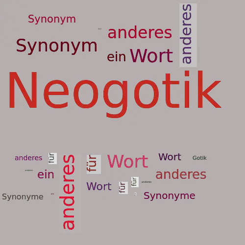 Ein anderes Wort für Neogotik - Synonym Neogotik